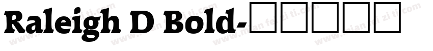 Raleigh D Bold字体转换
